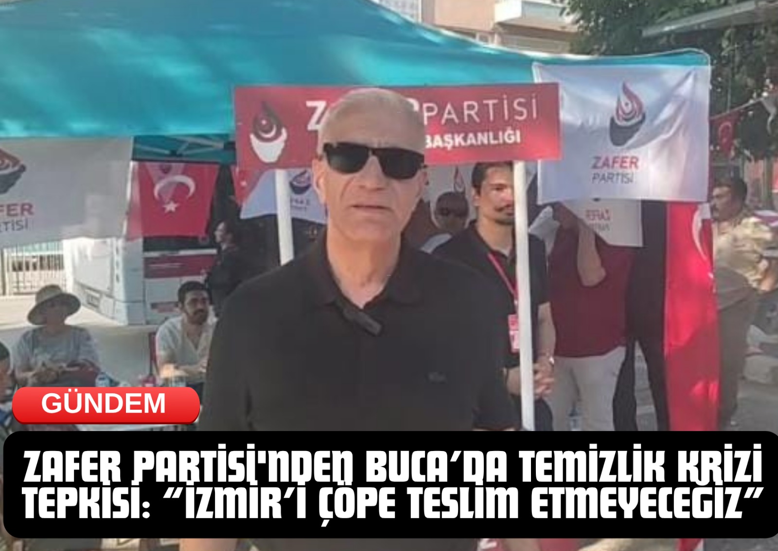 Zafer Partisi'nden Buca’da Temizlik Krizi Tepkisi: “İzmir’i Çöpe Teslim Etmeyeceğiz”