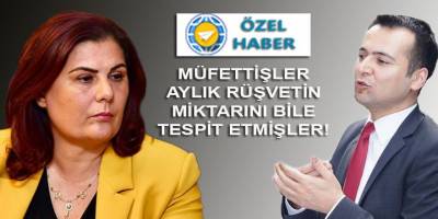 İçişleri Bakanlığı Müfettişleri Aydın BŞB'deki yolsuzluğun Anatomisini çıkardılar! Çerçioğlu'na aylık gidecek...