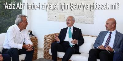 Karataş, Kılıçdaroğlu'nun Soyer'le 'Aziz Abi' ziyaretini yazdı! İade-i ziyeretin adresi Şato mu olacak?