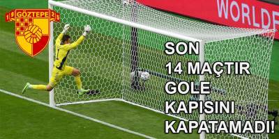 Göztepe, Süper Lig'deki son 14 maçta kalesini gole kapatamadı