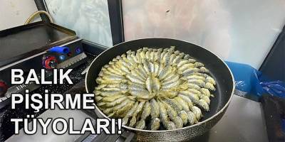 Ustasından balık pişirme tüyoları