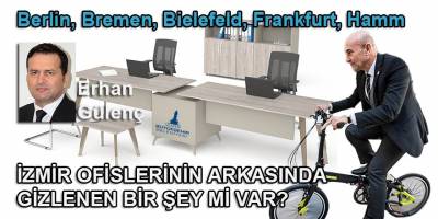 İzmir ofislerinin arkasında gizlenen bir şey mi var?