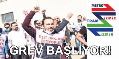 Metro ve tramvayda grev başlıyor