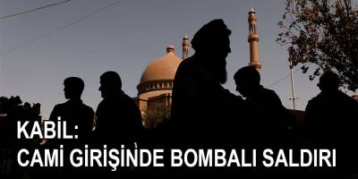 Taliban'dan 'Kabil'de cami girişine düzenlenen bombalı saldırıda siviller öldü' açıklaması