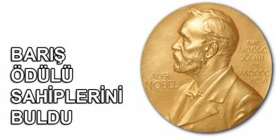 2021 Nobel Barış Ödülü sahiplerini buldu