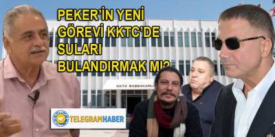 KKTC'de kimler kimler için suları bulandırıyor?
