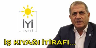 İyi Parti'den iş kıyağı itirafı