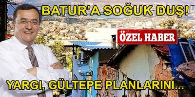 Gültepe planlarına yargı freni! Yargıdan Kentsel Dönüşüm planlarına yürütmeyi...