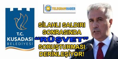 Kuşadası Belediyesi: Silahlı saldırgan H.Ö. tutuklandı!