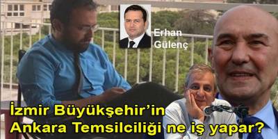 İzmir Büyükşehir’in Ankara Temsilciliği ne iş yapar?