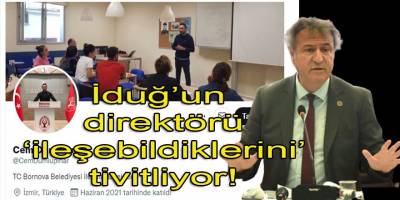 İduğ'un iletişim direktörü 'ileşebildiklerini' tivitliyor!