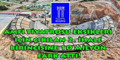 Didim Belediyesi'nin 'Amfi Tiyatro Projesi' 50 milyona biter mi?