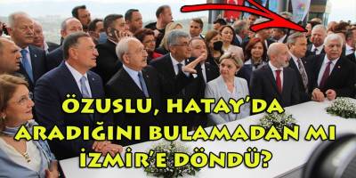 Özuslu, üstünün çizildiğini bile bile mi Hatay Expo'ya gitti?