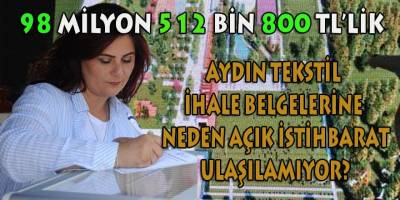 Çerçioğlu, 115 milyonluk Aydın Tekstil Restorasyon ihalelerini (3 adet) alan iki şirketin sahiplerinin aynı şahıslar olduğunu bilmiyor muydu?