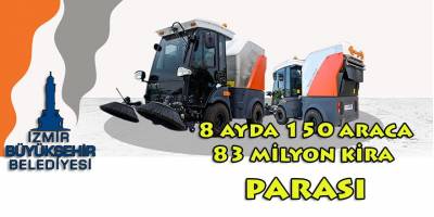 İzmir Büyükşehir'den 8 aylığına 150 araca 83 milyon!