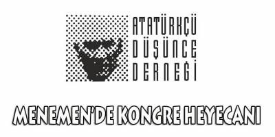 Menemen ADD'de kongre heyecanı!