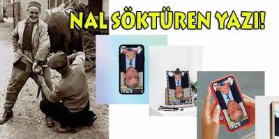 Karataş'tan 'nal' toplattıran yazı: Bizim kafamız böyle antin kuntin işlere zaten basmaz!