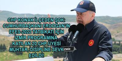 Ne yapacaklarını şaşırdılar! CHP Konak ilçe Cumhurbaşkanı Erdoğan'ın programına katılan 20 muhtarı disipline sevk etti...