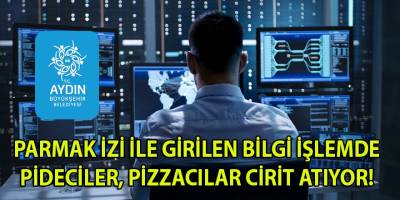 Aydın BŞB'nin en mahrem ve "parmak izi" ile girilen biriminde pizzacılar, pideciler neden cirit atıyor?