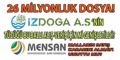 MENSAN'IN hurdaya çıkacak malzemelerinin satışına İZDOĞA A.Ş. yönetimi mi zemin hazırladı?