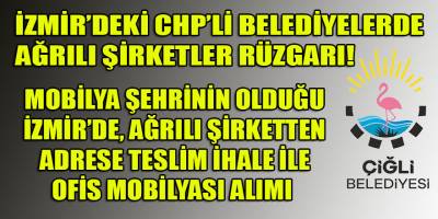 Çiğli belediyesi, İzmir'de bulamadığı ofis mobilyalarını Ağrı merkezden temin etti: 737 Bin TL