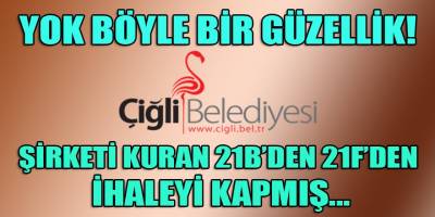 Yok böyle bir ticari başarılar zinciri! Onlarca şirket kurulduktan sonra ilk ihalesini Çiğli belediyesinde kazanmış...