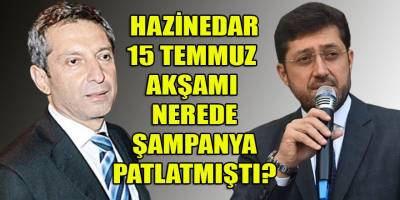 Murat Hazinedar, 15 Temmuz 2016 akşamı nerede şampanya patlatmıştı?