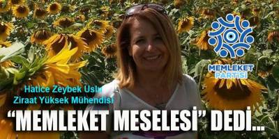 Ziraat Yüksek Mühendisi Uslu, "Memleket Meselesi" dedi ve Memleket Partisi'nden milletvekili aday adayı oldu!