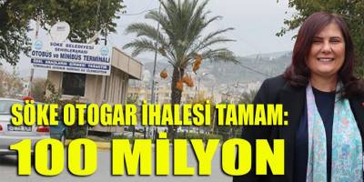 Söke Otogarı 1 ihale ile biter mi?