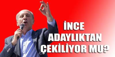Muharrem İnce neden Manisa, İzmir mitinglerini iptal etti?