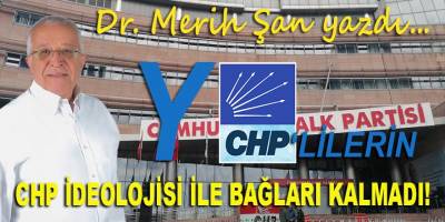 Dr. Şan: Y-CHP'lilerin CHP ideolojisi ile bir bağları kalmadı!