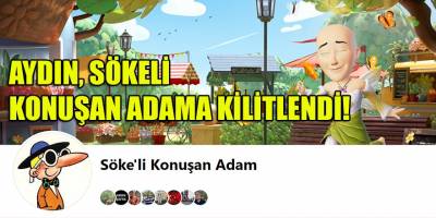 Aydınlılar, Aydın'da olup biteni "Sökeli Konuşan Adam"dan takibe başladı!
