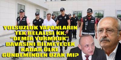 KK'nın, "Demir Yumruk" yolsuzluk operasyon davalarını bilmiyor olması düşünülebilinir mi?