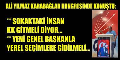 CHP Konak e. ilçe başkanı Yılmaz, korkmayın dedi ve ekledi: "Genel başkanın mutlaka değişmesi lazım!"