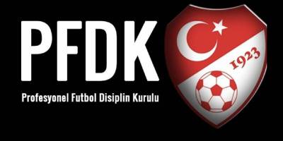 Trendyol Süper Lig'den 5 takım PFDK'ye sevk edildi