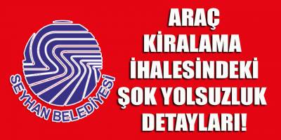 Seyhan belediyesinin 467 milyonluk ihalesindeki şok detaylar! Nasıl organize edildi?