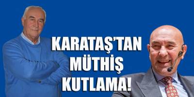 Karataş, Soyer'in cicili bicili, afilli mi afilli AB patentli yeni sıfatına alkış tuttu!