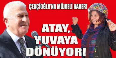 Eyvah eyvah! "Çerçioğlu partisi"nden istifa eden Atay, yuvaya dönüyor...