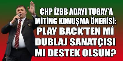 CHP'nin İzBB adayı Tugay, mitinglerde ajitasyon çekmesini 1 Nisan'dan sonra mı öğrenecek?