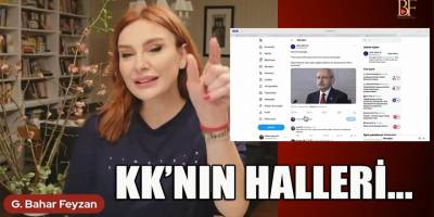 Bahar Feyzan, KK'nın içinde bulunduğu hallerini sıraladı!