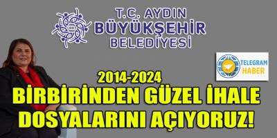 Aydın'da CHP'nin 4. dönem adayı Çerçioğlu'nun birbirinden güzel ihale dosyalarını açıyoruz!