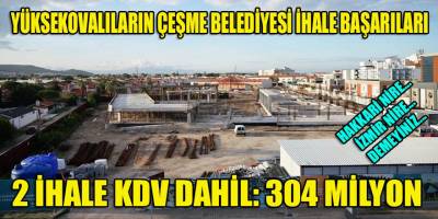 Yüksekovalıların Çeşme Belediyesindeki "yüksek" ihale başarıları!