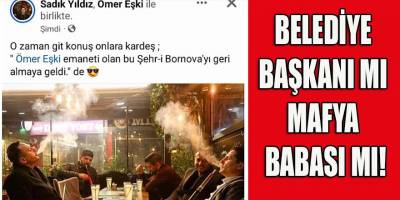 BELEDİYE BAŞKANI MI MAFYA BABASI MI!