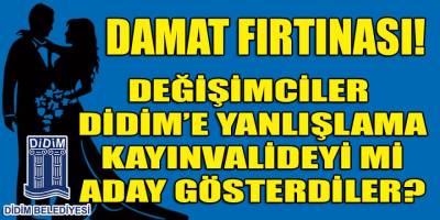 Didim'in 3 aydır değişmeyen tek gündem maddesi: Başkanın damadı!