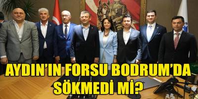 Aydın protokolünün forsu Bodrum'da sökmedi mi?