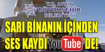 Sarı Binanın içinden "ses kaydı" YouTube'ye düştü!