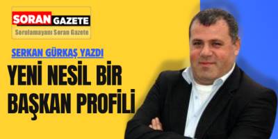 Yeni Nesil Bir Başkan Profili