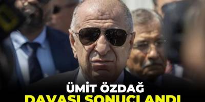 Ümit Özdağ davasında karar çıktı!