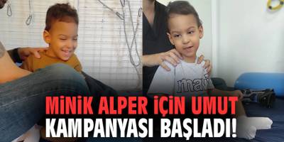 Minik Alper için umut kampanyası başladı