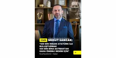 Mesut Sancak: “400 Bin İnsanı Atatürk ile Buluşturmak, 400 Bin Bina Satmaktan Daha Önemli”